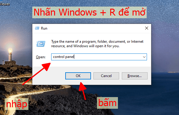 mở control panel bằng window + R