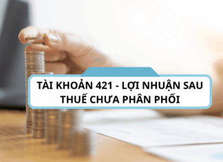 Tài khoản 421 - Lợi nhuận sau thuế chưa phân phối theo thông tư 133-2016-TT-BTC
