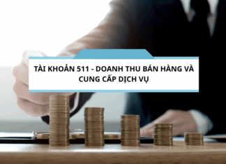 Tài khoản 511 - Doanh thu bán hàng và cung cấp dịch vụ theo thông tư 200-2014-TT-BTC