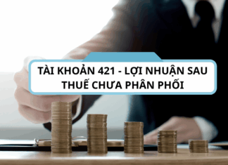 tài khoản 421 - Lợi nhuận sau thuế chưa phân phối theo thông tư 200-2014-TT-BTC