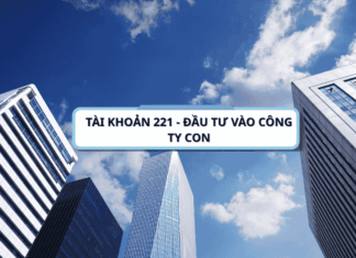 Tài khoản 221 – Đầu tư vào công ty con theo thông tư 200/2014/TT-BTC Tài khoản 221 - Đầu tư vào công ty con theo thông tư 200-2014-TT-BTC