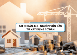Tài khoản 441 – Nguồn vốn đầu tư xây dựng cơ bản theo thông tư 200/2014/TT-BTC Tài khoản 441 - Nguồn vốn đầu tư xây dựng cơ bản