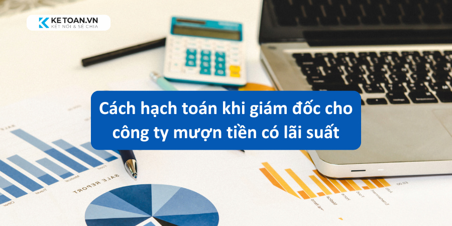 Trường hợp giám đốc cho công ty mượn tiền có lãi suất