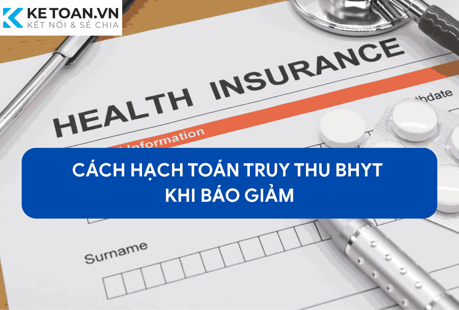 Hạch toán truy thu BHYT khi báo giảm