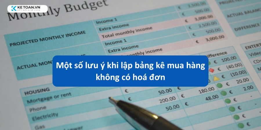 Những lưu ý khi bảng kê mua hàng không có hoá đơn