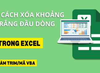 các xóa khoảng trắng đầu dòng trong excel