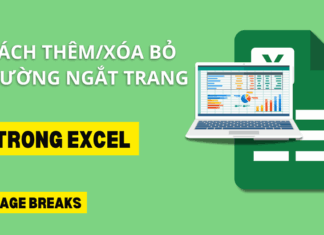 cách thêm, xóa bỏ đường ngắt trang trong excel