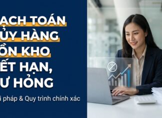 Hạch toán hủy hàng tồn kho hết hạn sử dụng, bị hư hỏng hạch toán hủy hàng tồn kho
