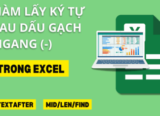 hàm lấy ký tự sau dấu gạch ngang trong Excel
