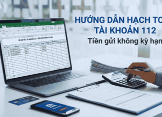 hướng dẫn hạch toán tài khoản 112 theo thông tư 99