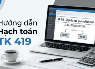 Hạch toán Tài khoản 419 – Cổ phiếu mua lại của chính mình theo thông tư 99/2025/TT-BTC