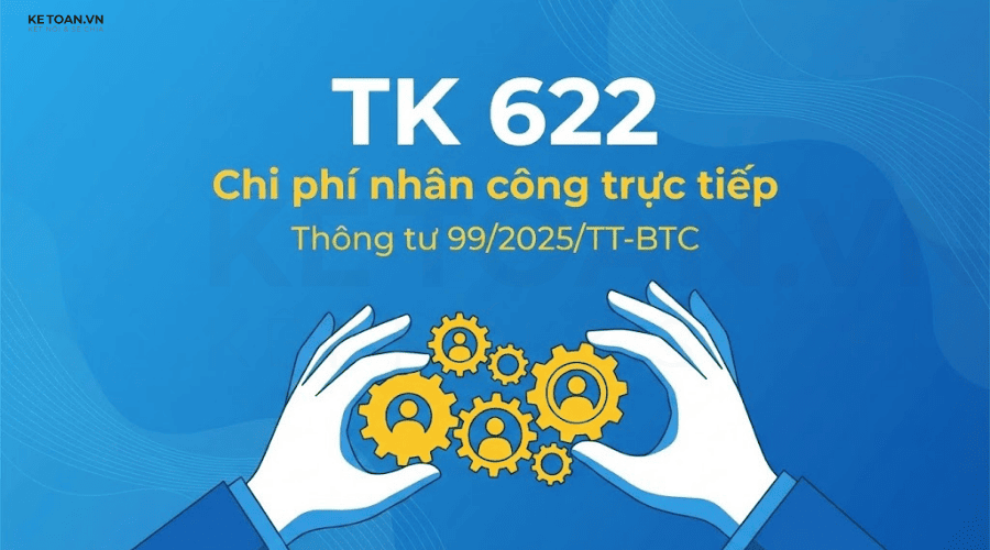 tài khoản 622 - chi phí nhân công trực tiếp